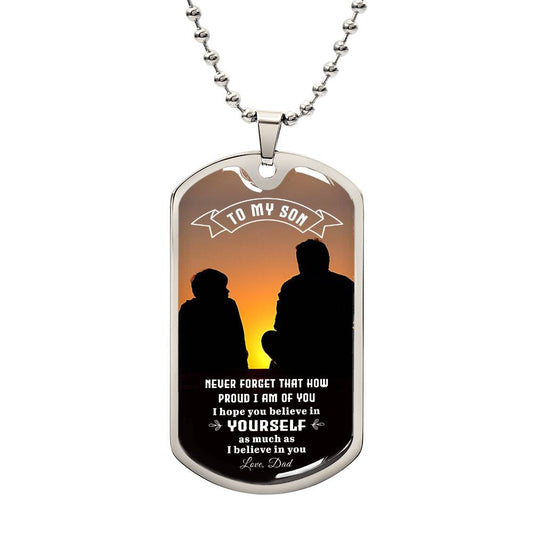 To My Son | Never Forget That How Proud I Am Of You - Dog Tag Necklace